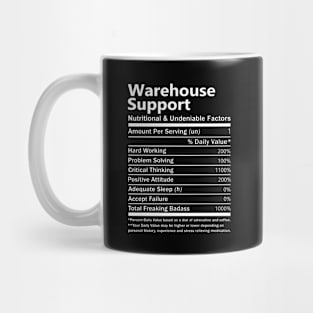 Warehouse Support T Shirt - Nutritional and Undeniable Factors Gift Item Tee Mug